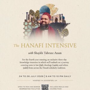 The Hanafi Intensive: Summer Weekend Programme 2026